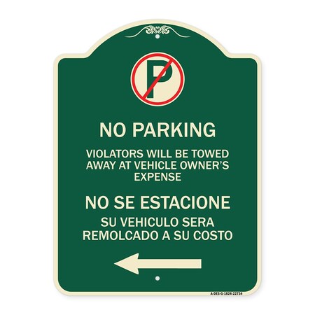 Signmission Violators Towed Away Vehicle Owners W/ No Se Extacione Su Vehicul Alum, 18" L, 24" H, G-1824-22734 A-DES-G-1824-22734